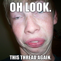 Oh-look-This-thread-again.jpg