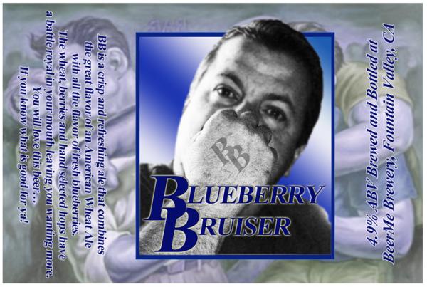 This is the label for my "Bruiser Blueberry"  It was a Blueberry Wheat and I took it to my Brother in Laws house for Easter.  He is the Blueberry Bruiser.  Everyone loved it.