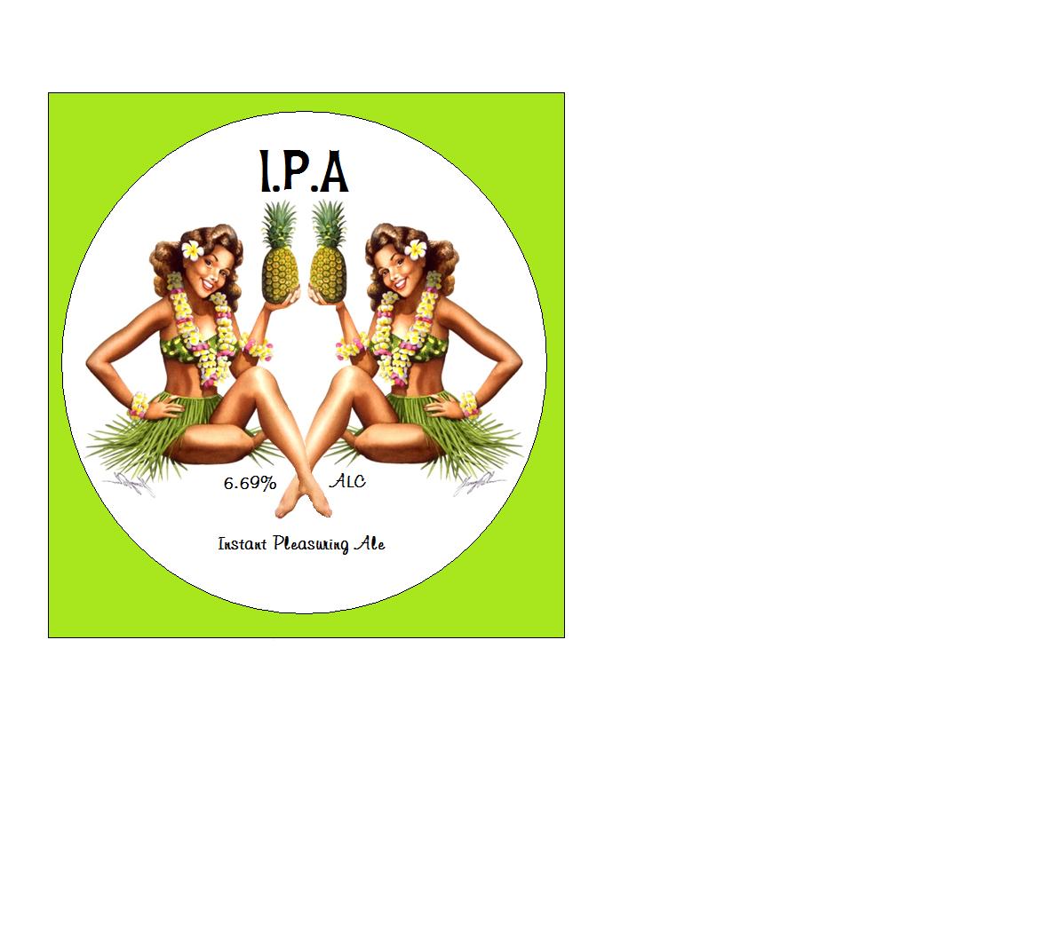 Pineapple I.P.A  Instant Pleasuring Ale