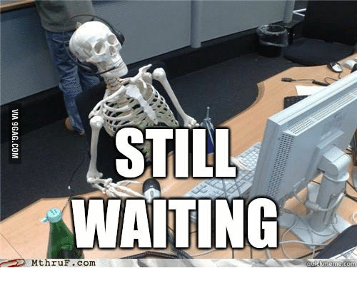 still-waiting-atic-mthruf-com-via-9gag-com-14684311.png