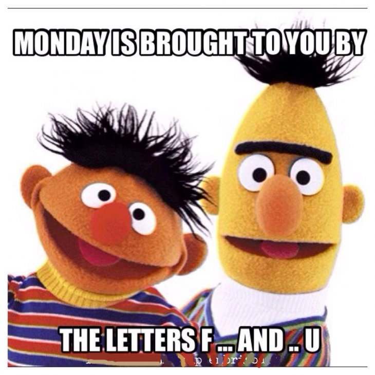 252304-Monday-Is-Brought-To-You-By-The-Letters-F-And-U.png