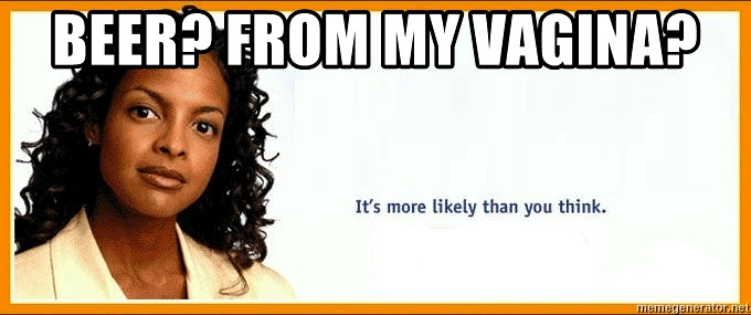 beer-from-my-vagina.jpg