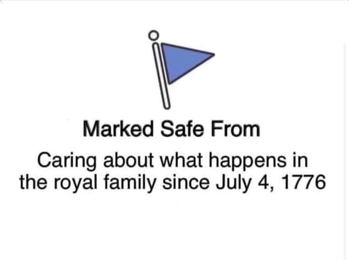 marked safe from caring about the royal family.jpg