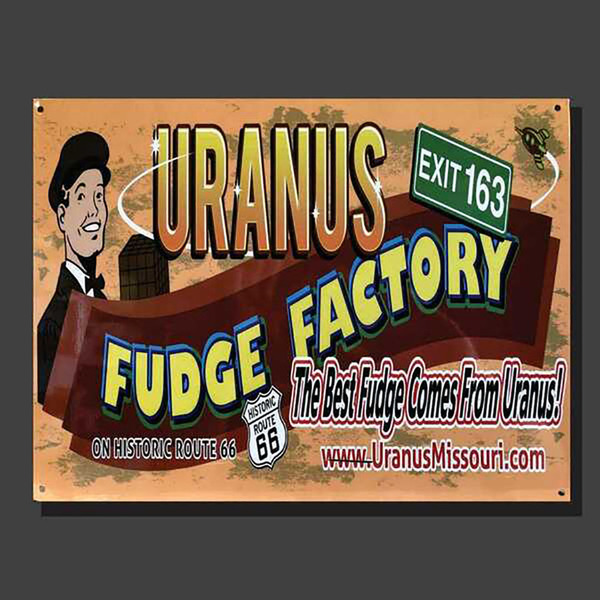 Uranus-Fudge-Factory-Route-66-Best-Fudge-Tin-Sign__10356.1625687697.jpg